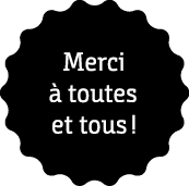 Merci à toutes et tous  